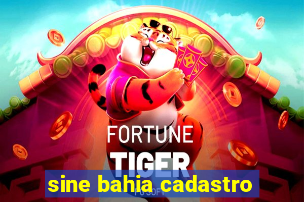 sine bahia cadastro